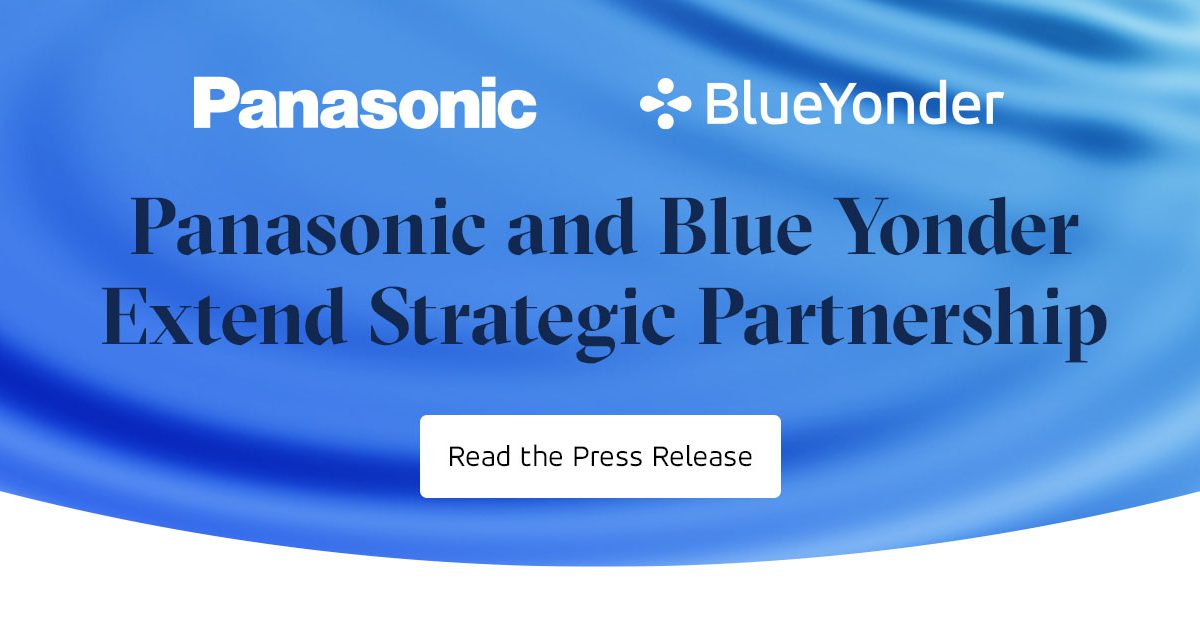 Panasonic and Blue Yonder Extend Strategic Partnership to Accelerate the Autonomous Supply Chain