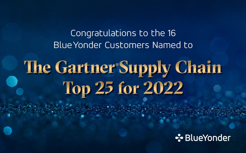 Blue Yonder Congratulates Our 16 Customers Named in the Gartner® Supply Chain Top 25 for 2022