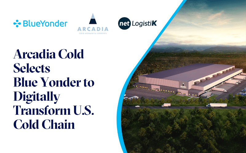 <strong>Arcadia Cold Selects Blue Yonder to Digitally Transform U.S. Cold Chain</strong>