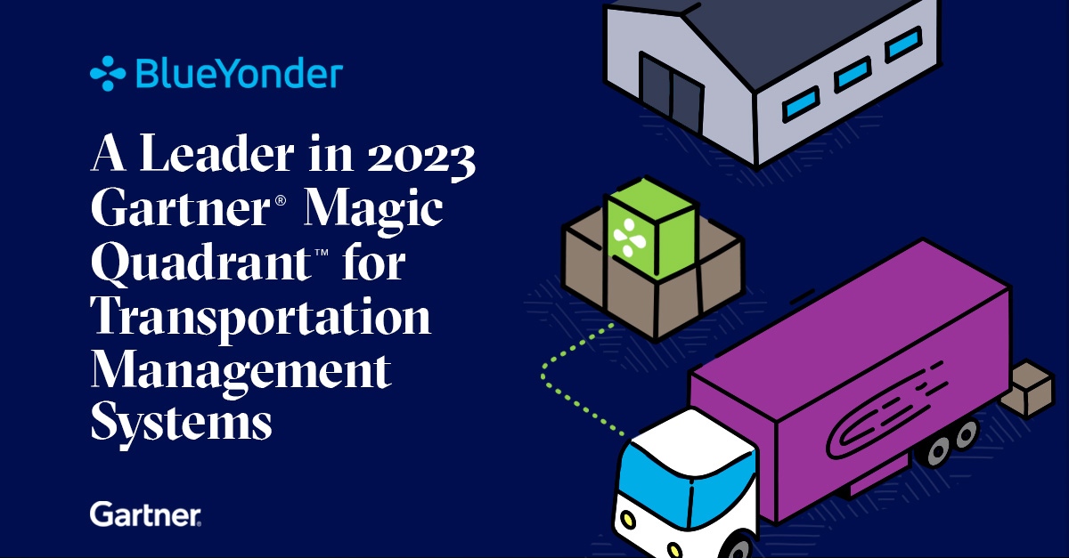 Blue Yonder Named a Leader in the 2023 Gartner<sup>®</sup> Magic Quadrant™ for Transportation Management Systems Report