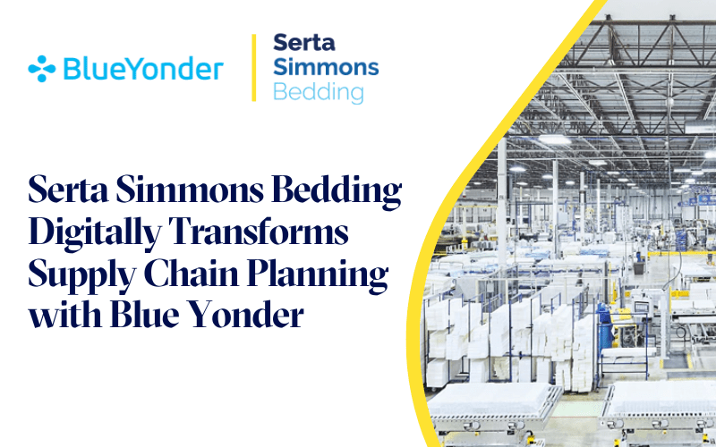 <strong>Serta Simmons Bedding Digitally Transforms Supply Chain Planning with Blue Yonder  </strong>