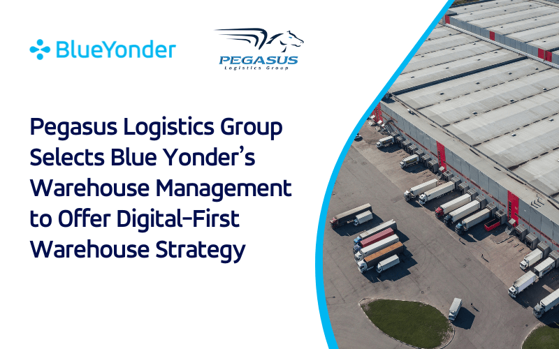 <strong>Pegasus Logistics Group Selects Blue Yonder’s Warehouse Management to Offer Digital-First Warehouse Strategy</strong>